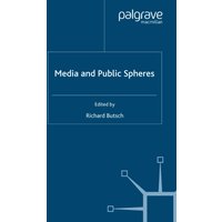 Media and Public Spheres