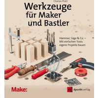 Werkzeuge für Maker und Bastler
