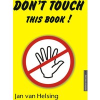 Don't touch this book!