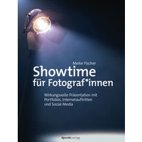 Showtime für Fotograf*innen