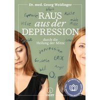 Raus aus der Depression durch die Heilung der Mitte