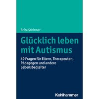 Glücklich leben mit Autismus