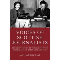 Voices of Scottish Journalists