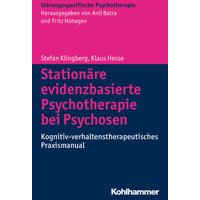 Stationäre evidenzbasierte Psychotherapie bei Psychosen