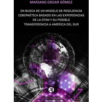 En busca de un modelo de resiliencia cibernética basado en las experiencias de la OTAN