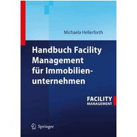 Handbuch Facility Management für Immobilienunternehmen