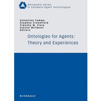Ontologies for Agents: Theory and Experiences