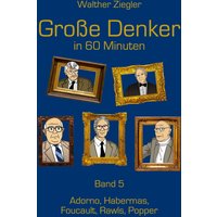 Große Denker in 60 Minuten - Band 5
