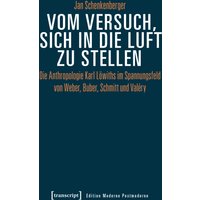 Vom Versuch, sich in die Luft zu stellen