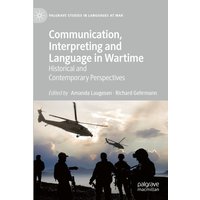 Communication, Interpreting and Language in Wartime