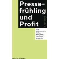 Pressefrühling und Profit