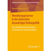 Wandlungsprozesse in der deutschen Auswärtigen Kulturpolitik