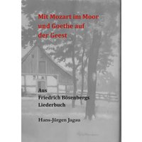 Mit Mozart im Moor und Goethe auf der Geest