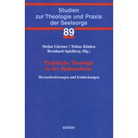 Praktische Theologie in der Spätmoderne