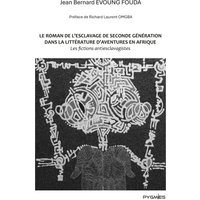 Le roman de l'esclavage de seconde génération dans la littérature d'aventures en Afrique