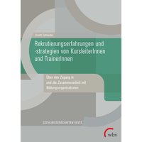 Rekrutierungserfahrungen und -strategien von KursleiterInnen und TrainerInnen