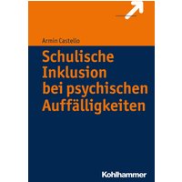 Schulische Inklusion bei psychischen Auffälligkeiten
