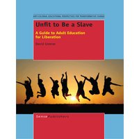 Unfit to Be a Slave