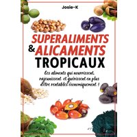Les Superaliments pour une Santé Optimale