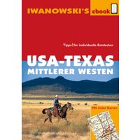 USA-Texas und Mittlerer Westen - Reiseführer von Iwanowski