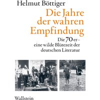 Die Jahre der wahren Empfindung
