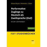 Performative Zugänge zu Deutsch als Zweitsprache (DaZ)