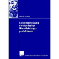Leistungsmessung stochastischer Dienstleistungsproduktionen