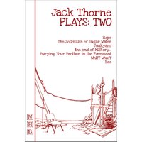 Jack Thorne Plays: Two (NHB Modern Plays)