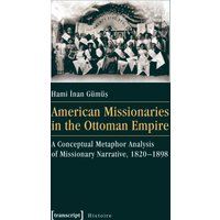 American Missionaries in the Ottoman Empire
