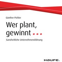 Wer plant, gewinnt...