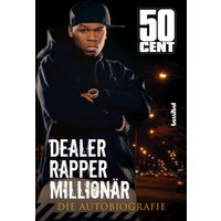 Dealer, Rapper, Millionär. Die Autobiographie