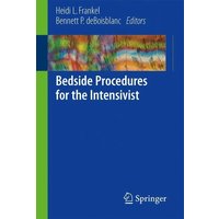 Bedside Procedures for the Intensivist