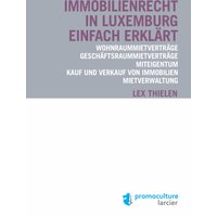 Immobilienrecht in Luxemburg einfach erklärt