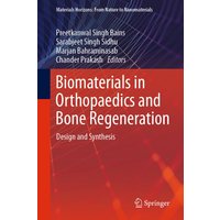 Biomaterials in Orthopaedics and Bone Regeneration