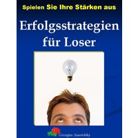 Spielen Sie Ihre Stärken aus
