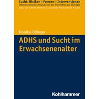 ADHS und Sucht im Erwachsenenalter