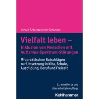 Vielfalt leben - Inklusion von Menschen mit Autismus-Spektrum-Störungen
