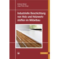 Industrielle Beschichtung von Holz und Holzwerkstoffen im Möbelbau