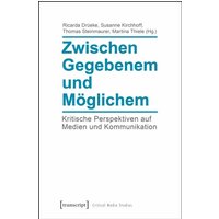 Zwischen Gegebenem und Möglichem