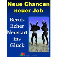 Neue Chancen neuer Job