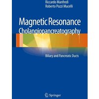 Magnetic Resonance Cholangiopancreatography (MRCP)