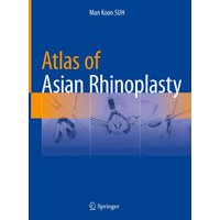Atlas of Asian Rhinoplasty
