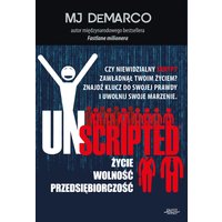 UNSCRIPTED. Życie. Wolność. Przedsiębiorczość