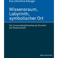 Wissensraum, Labyrinth, symbolischer Ort