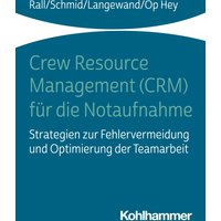 Crew Resource Management (CRM) für die Notaufnahme