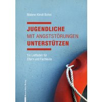 Jugendliche mit Angststörungen unterstützen