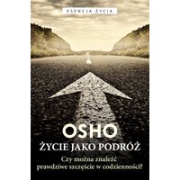 Życie jako podróż. Czy można znaleźć prawdziwe szczęście w codzienności?