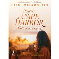 Powrót do Cape Harbor. Miłość mimo wszystko