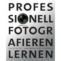 Professionell fotografieren lernen