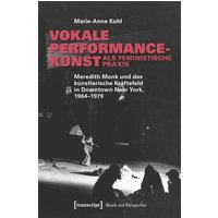 Vokale Performancekunst als feministische Praxis